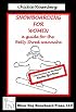 Snowboarding for Women: A Guide for the Betty Shred Wannabe