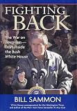 Fighting Back: The War on Terrorism from Inside the Bush White House