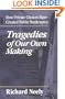 Tragedies of Our Own Making: How Private Choices Have Created Public Bankruptcy