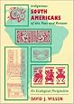 Indigenous South Americans Of The Past And Present: An Ecological Perspective