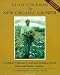 The New Organic Grower: A Master's Manual of Tools and Techniques for the Home and Market Gardener (A Gardener's Supply Book)