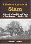 A Modern Apostle Of Siam: A Sketch Of...
