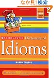 Scholastic Dictionary of Idioms