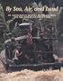 By Sea, Air & Land : Illustrated History of the United States Navy & the War in Southeast Asia