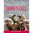 Greatest Moments in Ohio State Football History by Bruce Hooley and Archie Griffin
