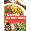 Fabuleuses l�gumineuses : 140 recettes traditionnelles