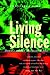 Living Silence: Burma Under Military Rule (Politics in Contemporary Asia (Paperback))