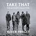 Never Forget - The Ultimate Collection von Take That - alle Infos