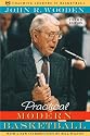 Practical Modern Basketball (3rd Edition) (Coaching Legends in Basketball)