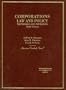 Corporations Law and Policy: Materials and Problems (American Casebook Series)