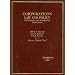 Corporations Law and Policy: Materials and Problems (American Casebook Series)
