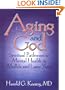 Aging and God: Spiritual Pathways to Mental Health in Midlife and Later Years
