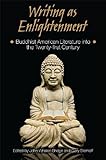 Writing as enlightenment : Buddhist American literature into the twenty-first century