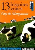 13 histoires vraies : texte et dossier