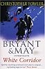 White Corridor (Bryant & May 5)