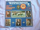BAND GRENADIER GUARDS Sound of Pageantry UK LP 1977