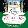 The Legacy of Hartlepool Hall
