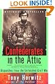 Confederates in the Attic: Dispatches from the Unfinished Civil War (Vintage Departures)