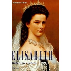 Elisabeth. Bilder ihres Lebens