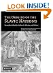 The Origins of the Slavic Nations: Premodern Identities in Russia, Ukraine, and Belarus