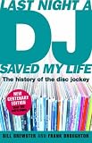 Last Night a DJ Saved My Life: 100 Years of the Disc Jockey