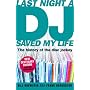 Last Night a DJ Saved My Life: 100 Years of the Disc Jockey