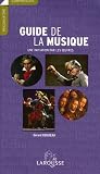 Revue Larousse  / Le Guide de la Musique : Une initiation par les oeuvres