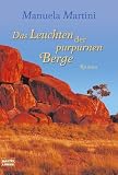 Das Leuchten der purpurnen Berge