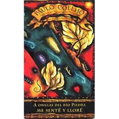 【クリックで詳細表示】A orillas del rio Piedra me sente y llore： Paulo Coelho： 洋書