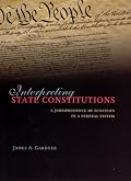 Interpreting State Constitutions: A Jurisprudence of Function in a Federal System