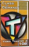 VT Video Toaster 2 : 102 Introduction to Toaster Edit - Class on Demand Video Training Tutorial DVD