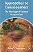 Approaches to Consciousness: The Marriage of Science and Mysticm