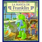 La manta de Franklin (Spanish Edition) by Paulette Bourgeois, Brenda Clark, and Alejandra Lopez Varela