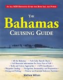  : The Bahamas Cruising Guide