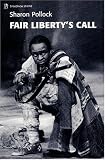 Fair Liberty's Call (Broadview Drama)