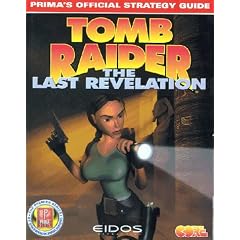 Tomb Raider: The Last Revelation - Official Strategy Guide (Prima's official strategy guide)