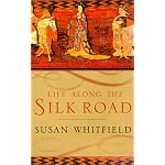 Life along the Silk Road book cover