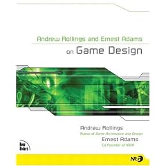 Andrew Rollings and Ernest Adams on Game Design