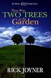 There Were Two Trees in the Garden (Divine Destiny)
