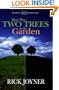 There Were Two Trees in the Garden (Divine Destiny)