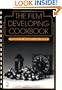 The Film Developing Cookbook (Darkroom Cookbook, Vol. 2)