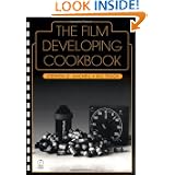Buy The Film Developing Cookbook (Darkroom Cookbook, Vol. 2) by Steve Anchell and Bill Troop