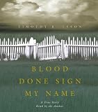 Blood Done Sign My Name: A True Story