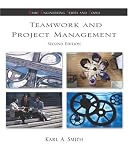 Teamwork and Project Management (McGraw-Hill`s Best - Basic Engineering Series and Tools)