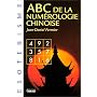 ABC de la numérologie chinoise de Lo-Chou
