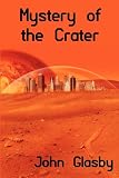 Mystery of the Crater: A Science Fiction Novel