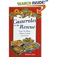 Casseroles to the Rescue: Easy-to-Make Home-Cooked Casseroles