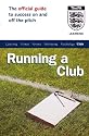 The Official FA Guide to Running a Club (Football Association)
