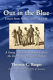 Out in the Blue: Letters from Arabia 1937-1940