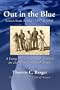 Out in the Blue: Letters from Arabia 1937-1940
